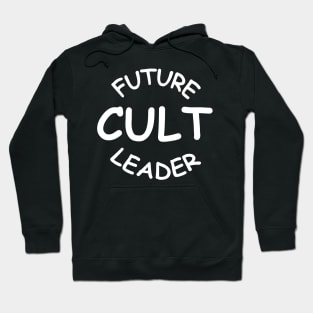 CULT LEADER Hoodie